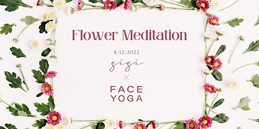 Flower Meditation with Face Yoga @ Gigi Al Barsha