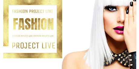 Fashion Project LIVE Award show primary image