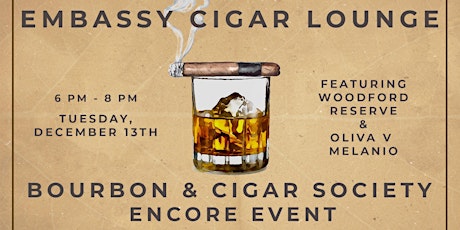 Bourbon & Cigar Society Encore Event