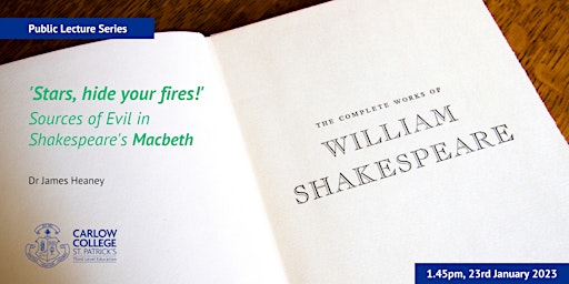 “Stars, hide your fires!”: Sources of Evil in Shakespeare’s Macbeth