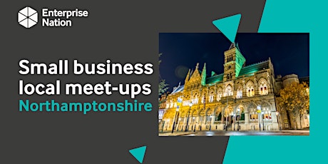 Online small business meet-up: Northamptonshire