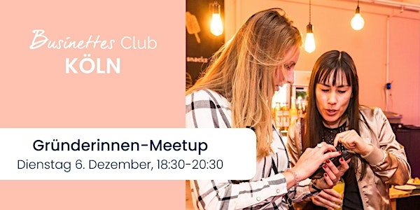 Gründerinnen Meetup Köln