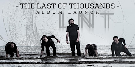 LNT - The Last of Thousands - Album Launch primary image
