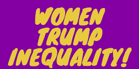 Women Trump Inequality! Conference primary image
