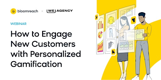 How to Engage New Customers with Personalized Gamification