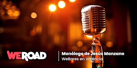 WeBares en Valencia | Monólogos