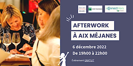 Afterwork : Venez réseauter à Aix en Provence-Méjanes