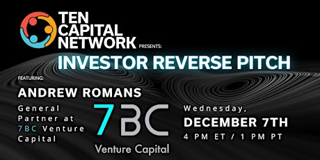 Reverse Pitch with Andrew Romans of 7BC Capital