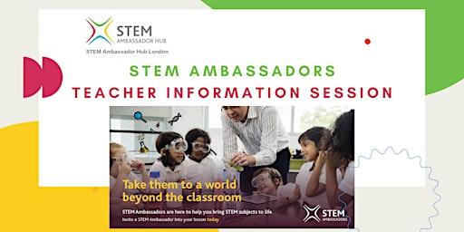 STEM Ambassador Programme - Teacher Information Session