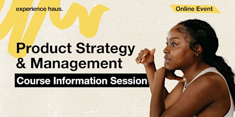 Product Strategy & Management Course Information Session