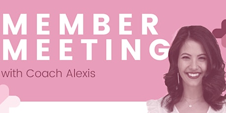 Member Meeting w/ Coach Alexis