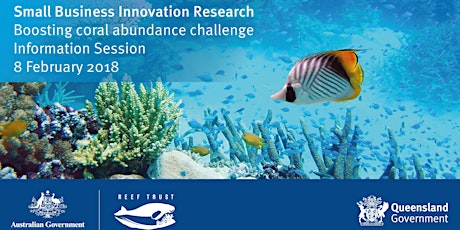 Small Business Innovation Research: Great Barrier Reef Challenge - Information Exchange Day primary image