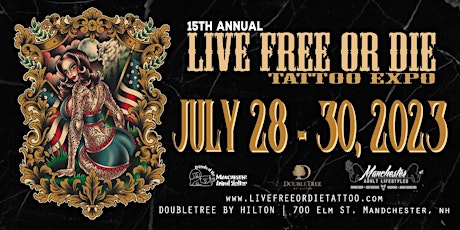 15th Annual Live Free Or Die Tattoo Expo