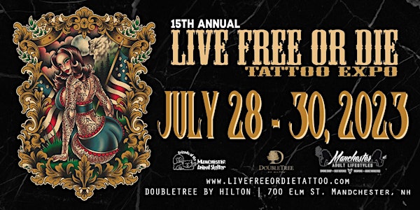 15th Annual Live Free Or Die Tattoo Expo