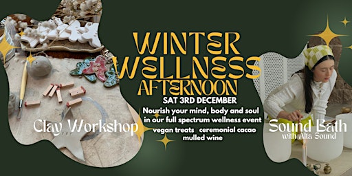 Winter Wellness Afternoon with Clay Workshop & Sound Bath