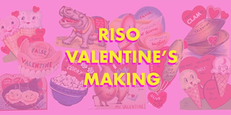 Riso Valentine's Making