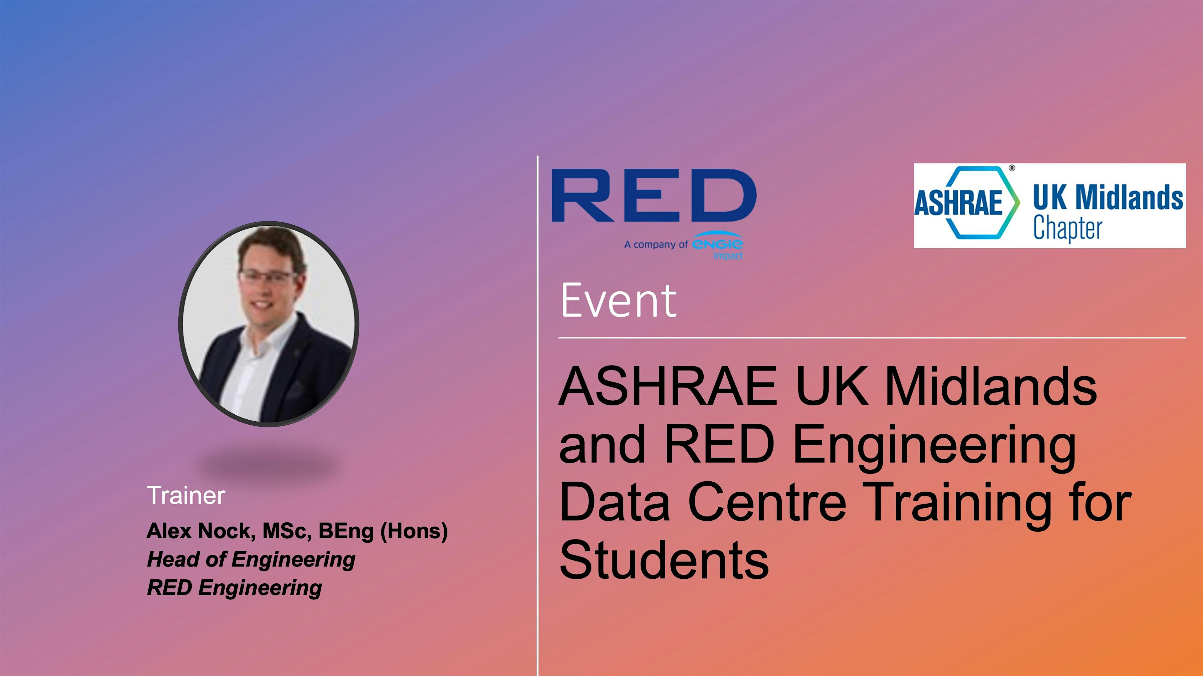 ASHRAE UK Midlands and RED Engineering Data Centre Training for Students