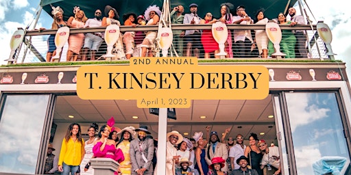 2nd Annual T. Kinsey Derby