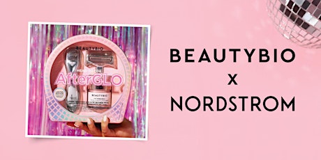 BeautyBio x Nordstrom Holiday Masterclass - 12/16/22