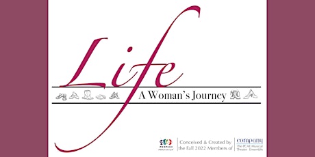 Perpich Arts High School Musical Theater presents "Life: A Woman's Journey"