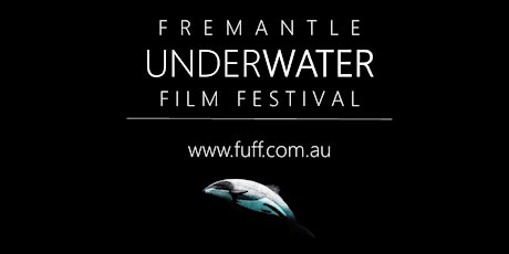 Fremantle Underwater Film Festival 2018 SW WA SCREENINGS Albany primary image