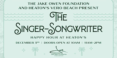Jake Owen Foundation Singer & Songwriter showcase at Heaton's Vero Beach!