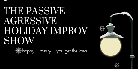 "The Passive Aggressive Holiday Improv  Show"  oddhawks x Laurentian Improv primary image