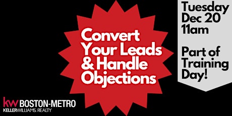 Convert Your Leads & Handle Objections