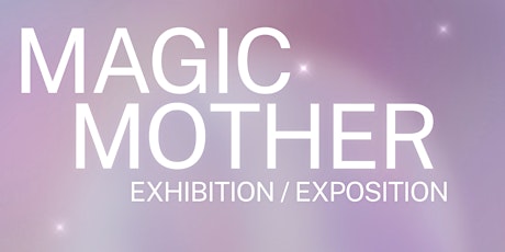 Finissage ✰ MAGIC MOTHER ✰ - Ahreum Lee