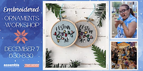 Assemble x Two Frays: Embroidered Holiday Ornaments Workshop