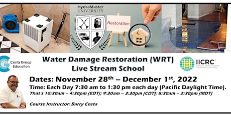 IICRC Water Damage Restoration Technician (WRT) Class by Barry Costa