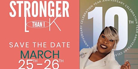 Stronger Than I Look 2023 - 10th Year Anniversary Celebration