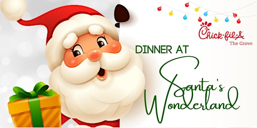 Dinner at Santa's Wonderland with Chick-fil-A The Grove
