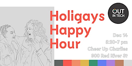 Out in Tech ATX | Holigays Happy Hour
