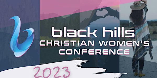 Black Hills Christian Women's Conference  - SOAR