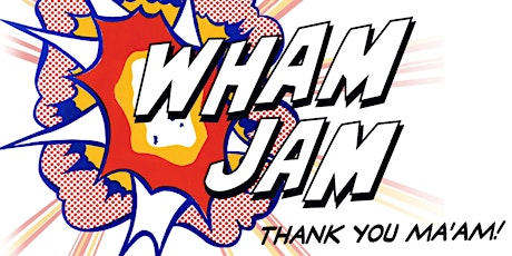 Wham Jam Thank You Ma'am and New Note Orchestra primary image