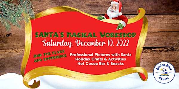 Santa’s Magical Workshop  2022