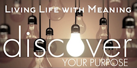 The Purpose Train: Living Life with Meaning primary image