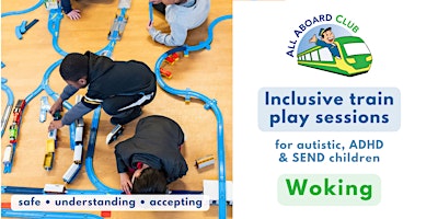 [Woking] Inclusive play sessions for autistic, ADH