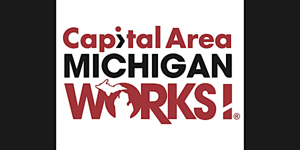 Capital Area Michigan Works! Annual Open House 2022