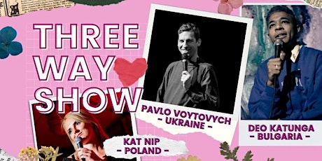 English Comedy | Three Way Show | Pavlo, Deo & Kat
