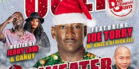 Joe Torry Ugly Sweater Holiday Jam & Comedy Show