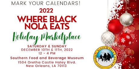 2022 Where Black NOLA Eats Holiday Marketplace @ SOFAB