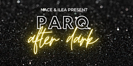 ILEA & NACE Present:Parq After Dark Holiday Party