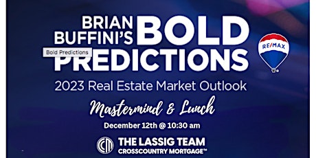 Brian Buffini's Bold Predictions  & Mastermind