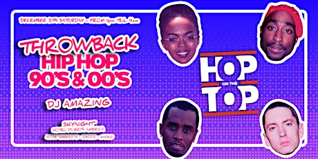 Hop on The Top pres: Throwback 90-00 Hip Hop Rooftop Party