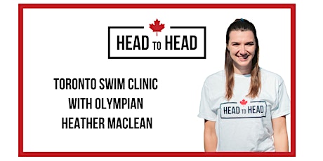 Toronto New Years Head to Head Swim Clinic With Olympian Heather MacLean