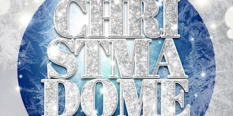 Christmadome  is back at The Dome!