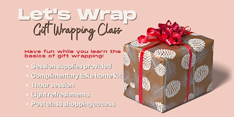Let's Wrap - Gift Wrapping Class