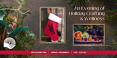 Willoughby Evening of Holiday Crafting & Wellness
